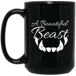 A Beautiful Beast 15 oz. Black Mug